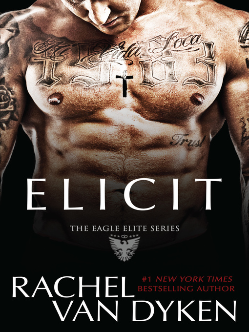 Title details for Elicit by Rachel Van Dyken - Available